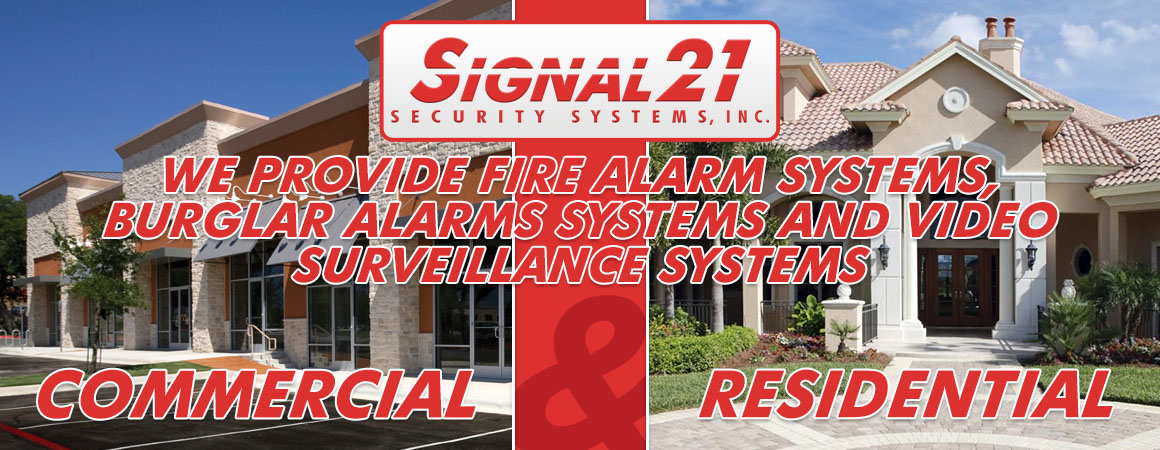 Welcome to Signal 21 Security System, INC - Commercial and Residential